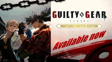 لعبة GUILTY GEAR STRIVE التي نالت استحسان النُقاد أصبحت متوفرة الآن على منصة NINTENDO SWITCH – صدي الخليج